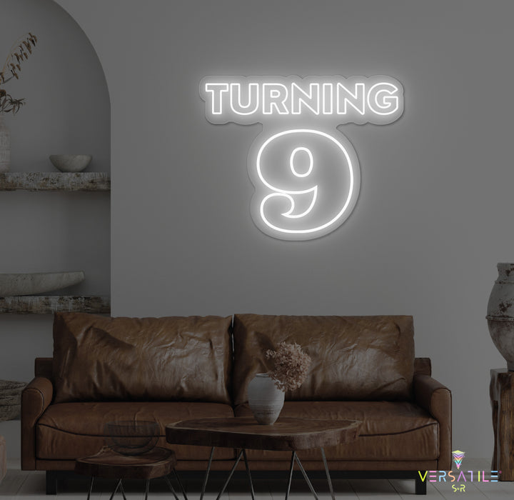 Turning 9 Birthday Neon Sign