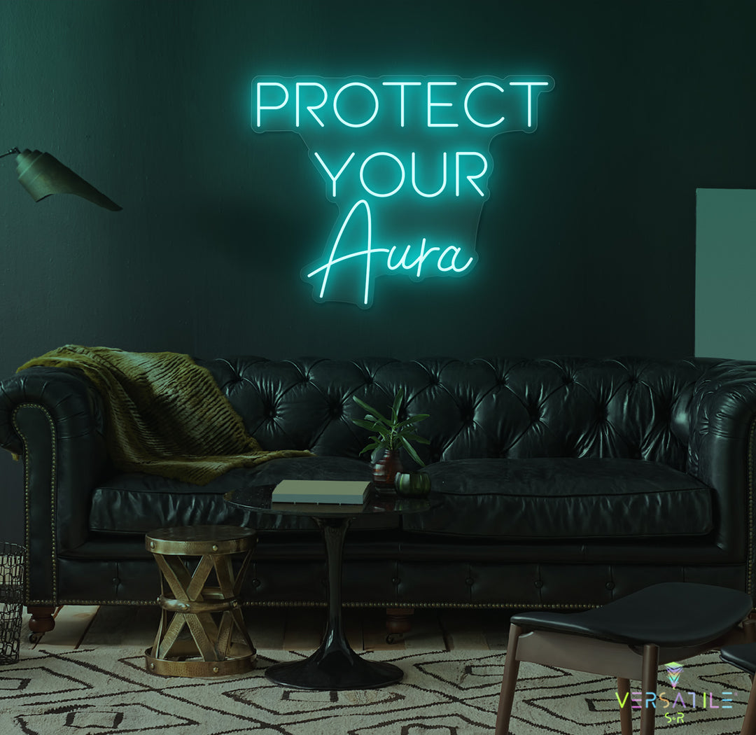 Protect Your Aura Neon Sign