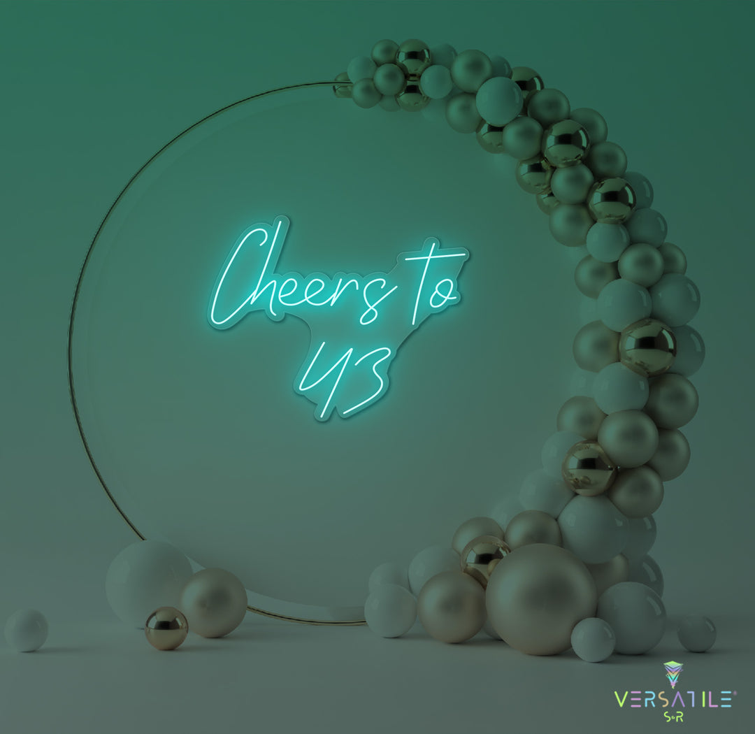 Cheers to 43 Neon Sign