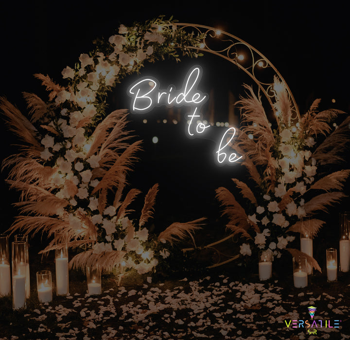 Bride To Be Neon Sign