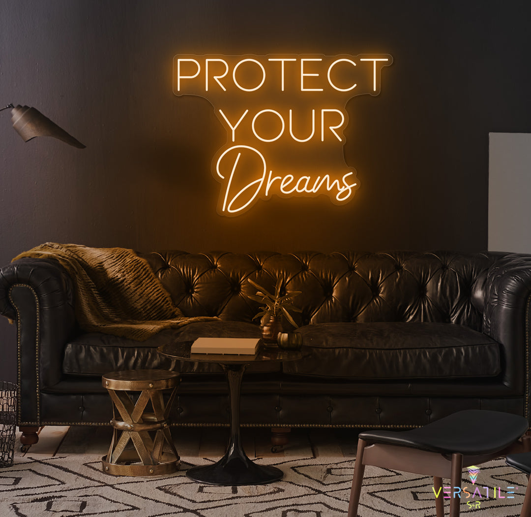Protect Your Dreams Neon Sign