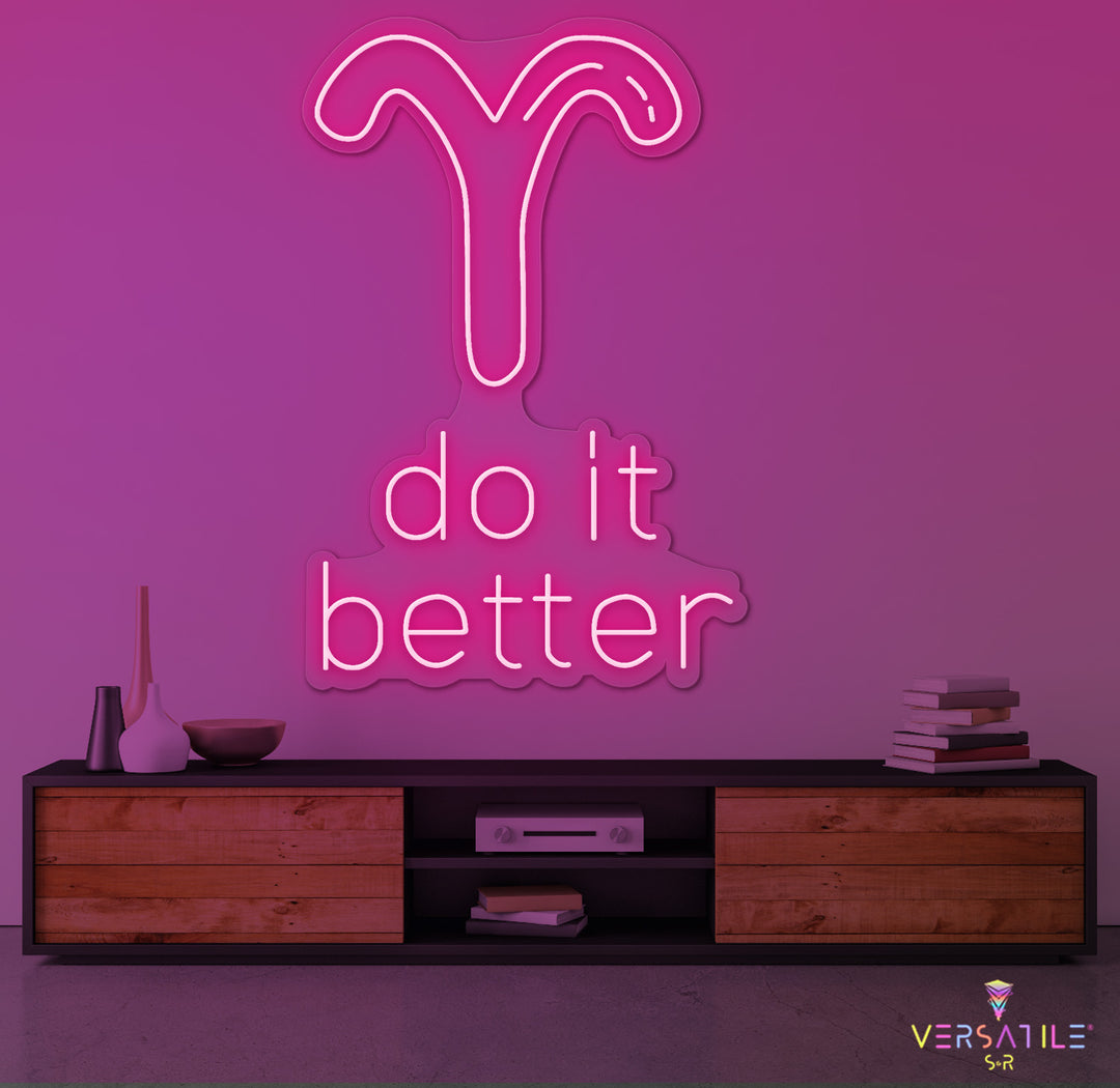 Aries Do It Better Neon Sign
