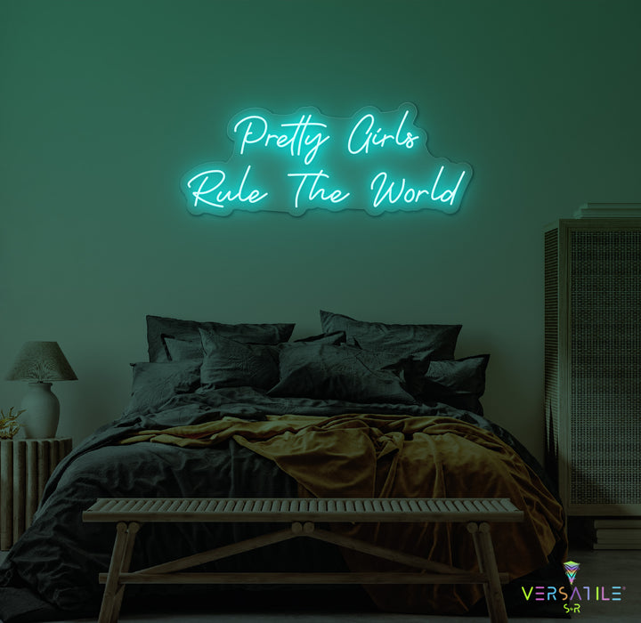 Pretty Girls Rule The World Neon Sign