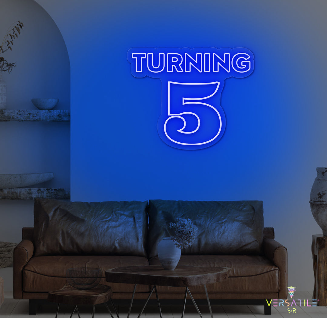 Turning 5 Birthday Neon Sign