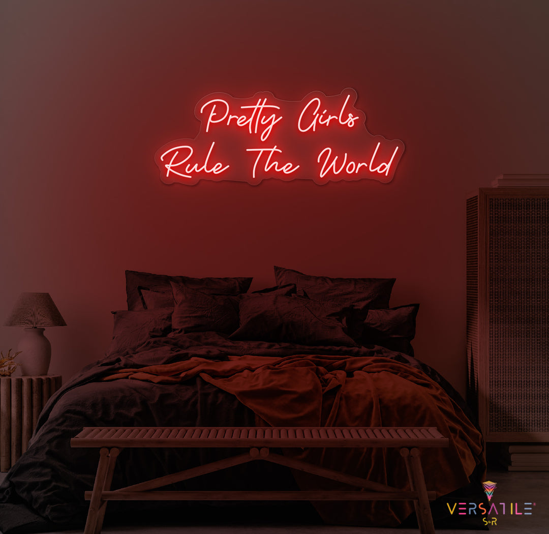 Pretty Girls Rule The World Neon Sign