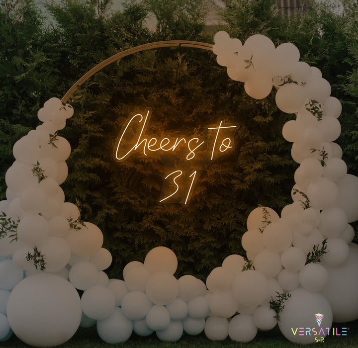 Cheers to 31 Neon Sign