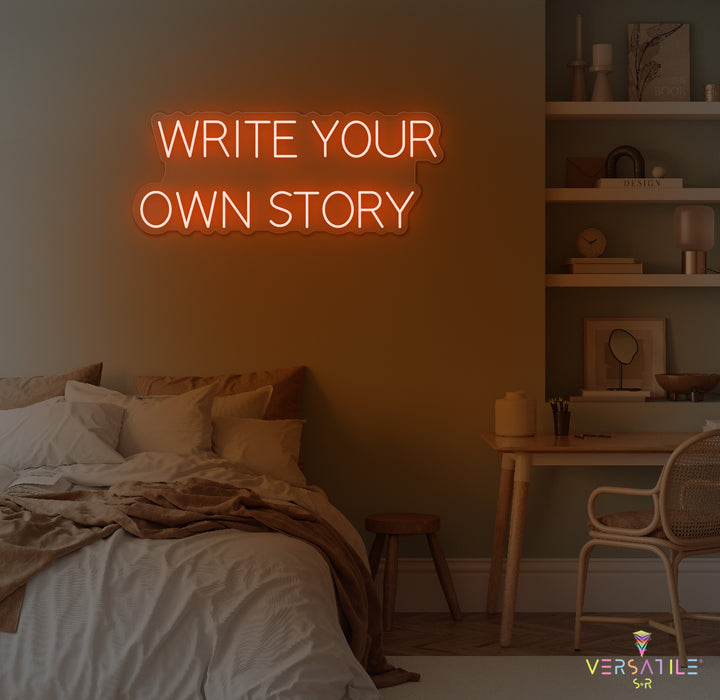 Write Your Own Story Neon Sign