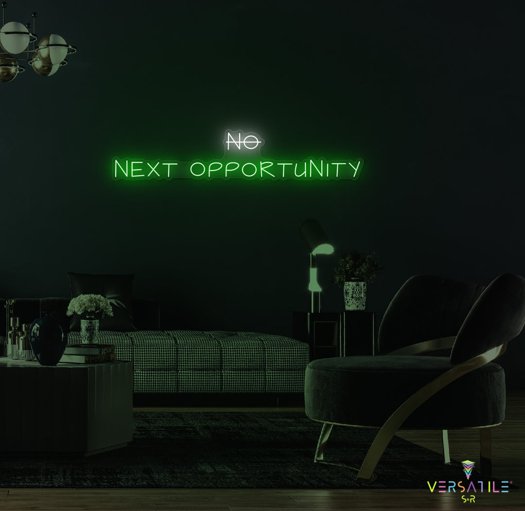 No, NEXT Opportunity Neon Sign