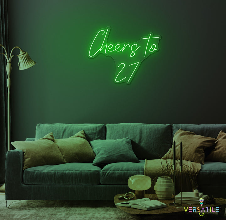Cheers to 27 Neon Sign