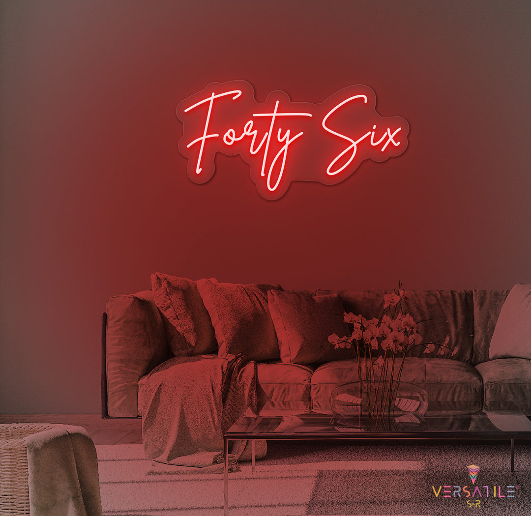 Forty Six Birthday Neon Sign