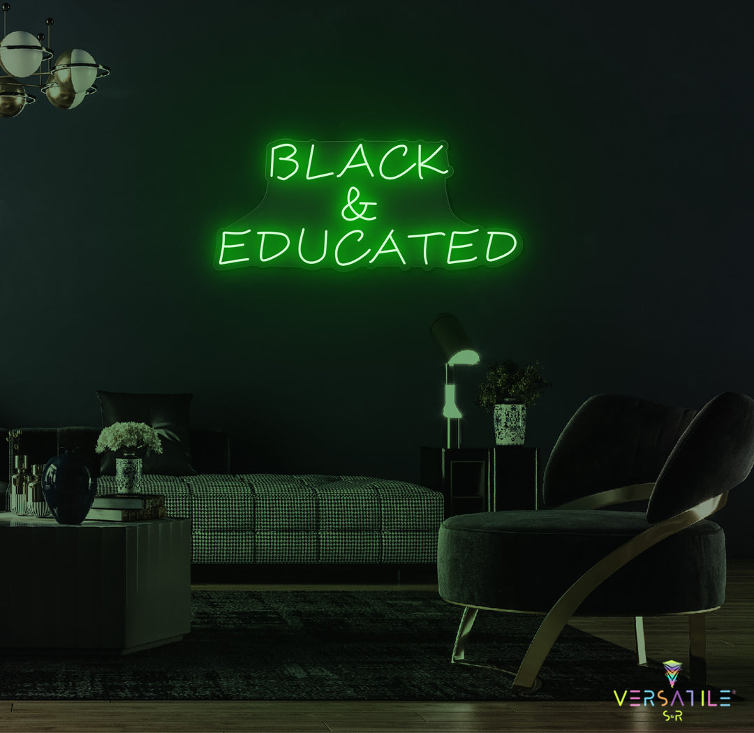 Black & Educated Neon Sign