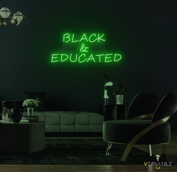 Black & Educated Neon Sign