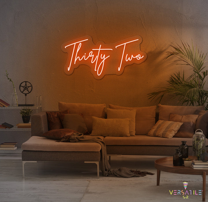 Thirty Two Birthday Neon Sign