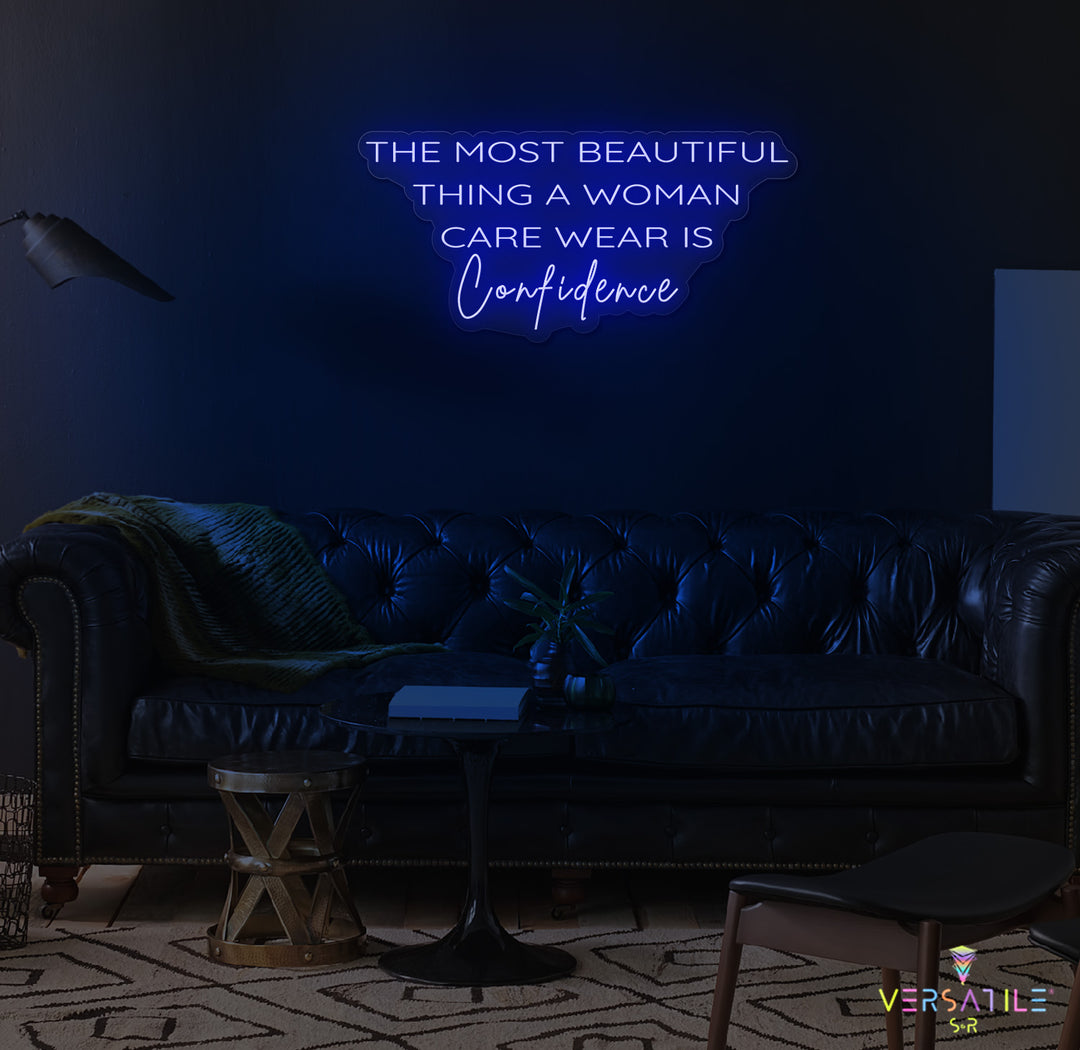 The Most Beautiful Thing A Woman Can Wear Is Confidence Neon Sign