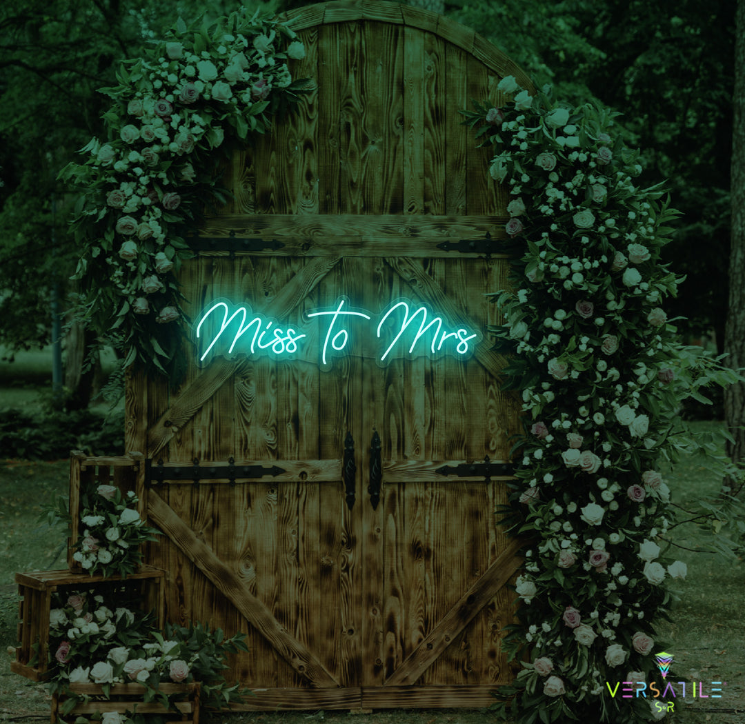 Miss to Mrs Neon Sign