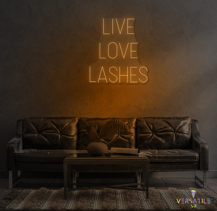 Live Love Lashes Neon Sign