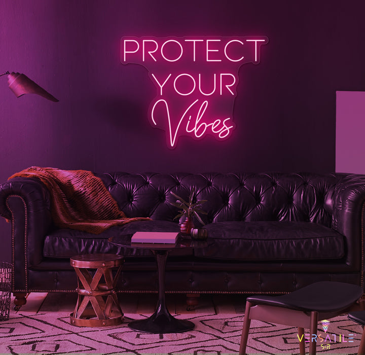 Protect Your Vibes Neon Sign