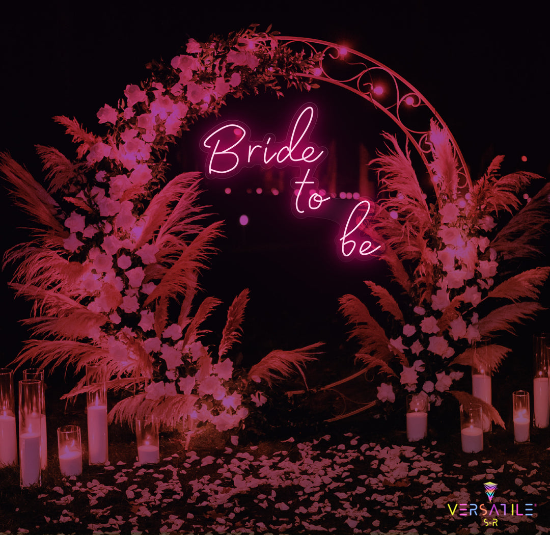 Bride To Be Neon Sign