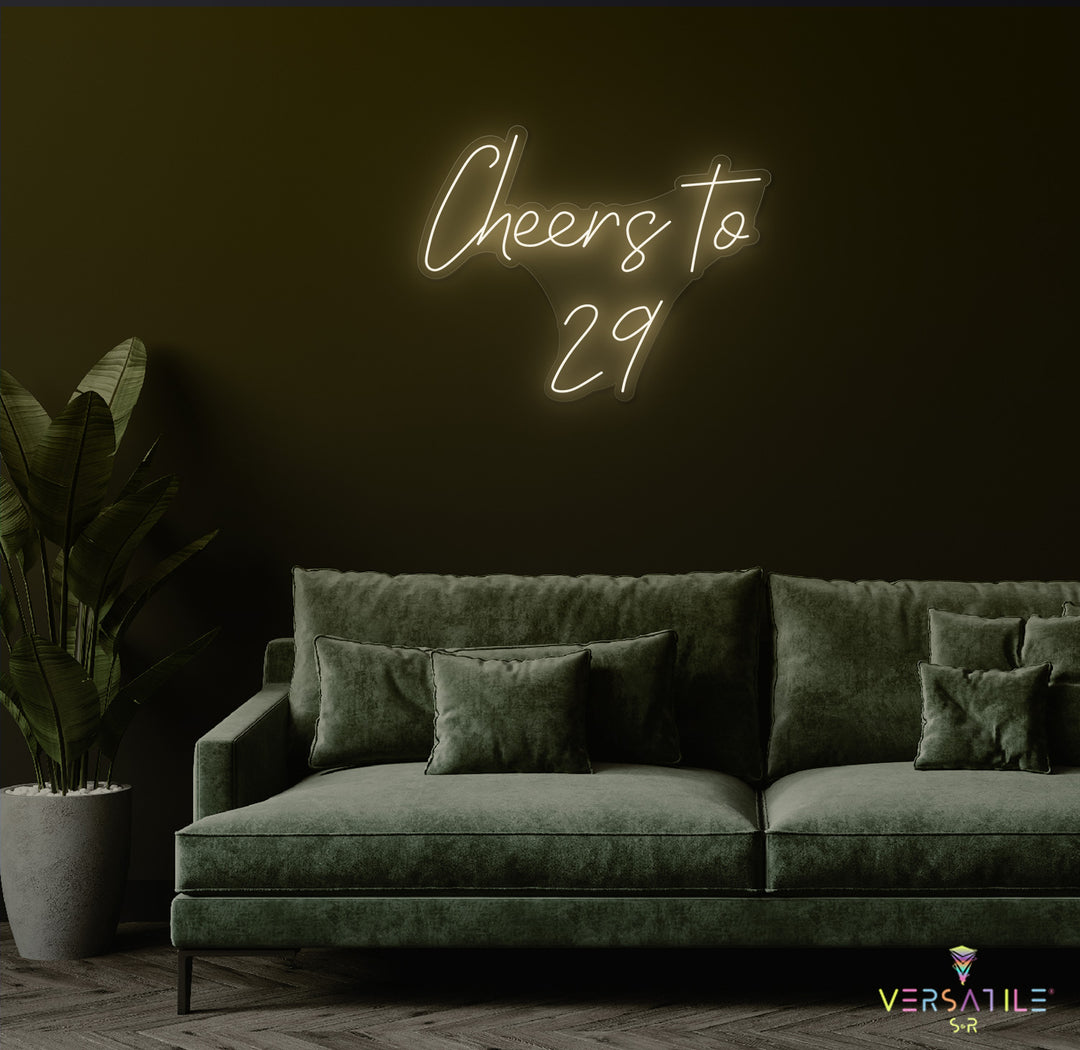 Cheers to 29 Neon Sign