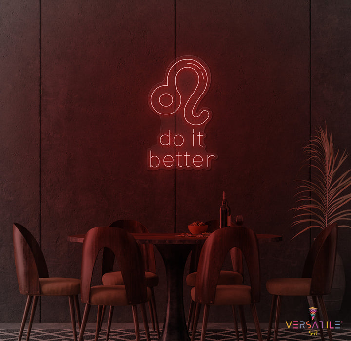 Leo's Do It Better Neon Sign
