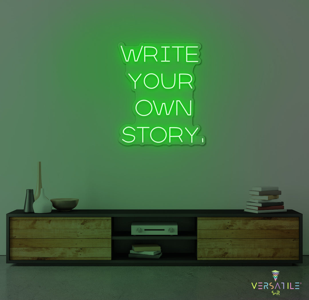 Write Your Own Story Neon Sign
