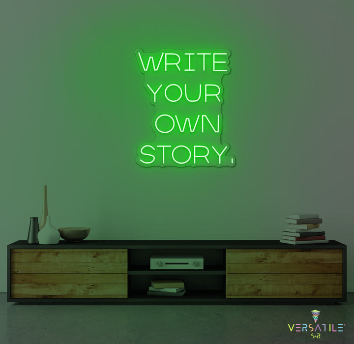 Write Your Own Story Neon Sign