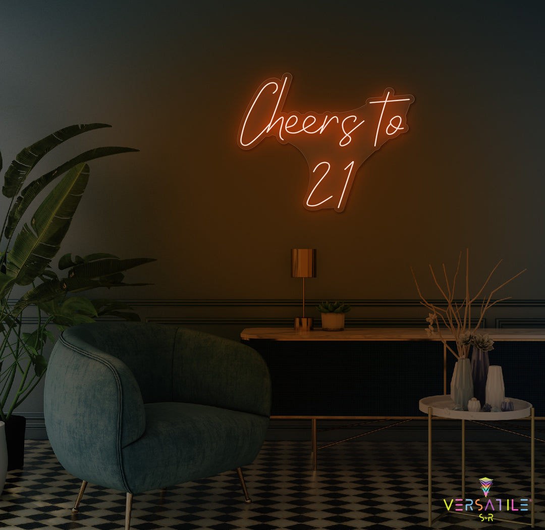 Cheers to 21 Neon Sign