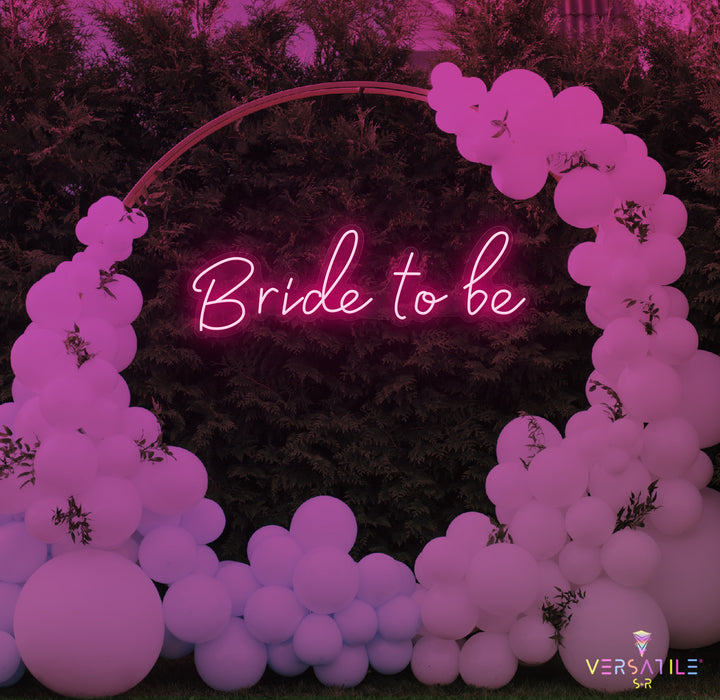 Bride To Be Neon Sign
