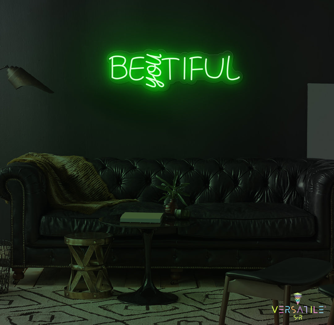 Be "YOU" Tiful Neon Sign