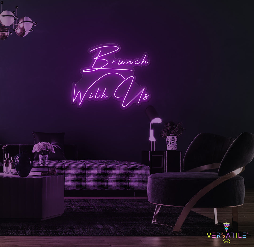 Brunch With Us Neon Sign