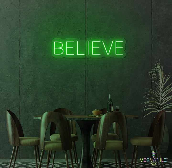 Believe Neon Sign