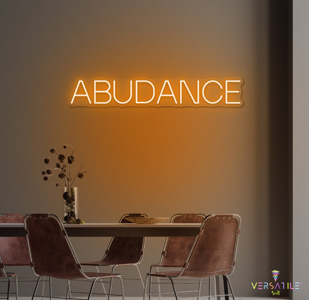 Abudance Neon Sign