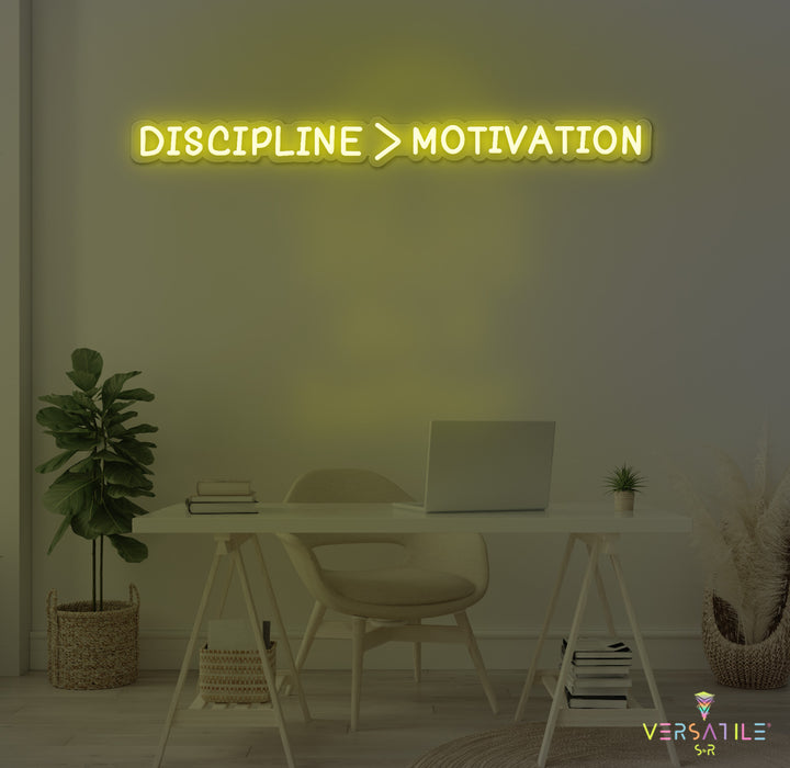 Discipline > Motivation Neon Sign
