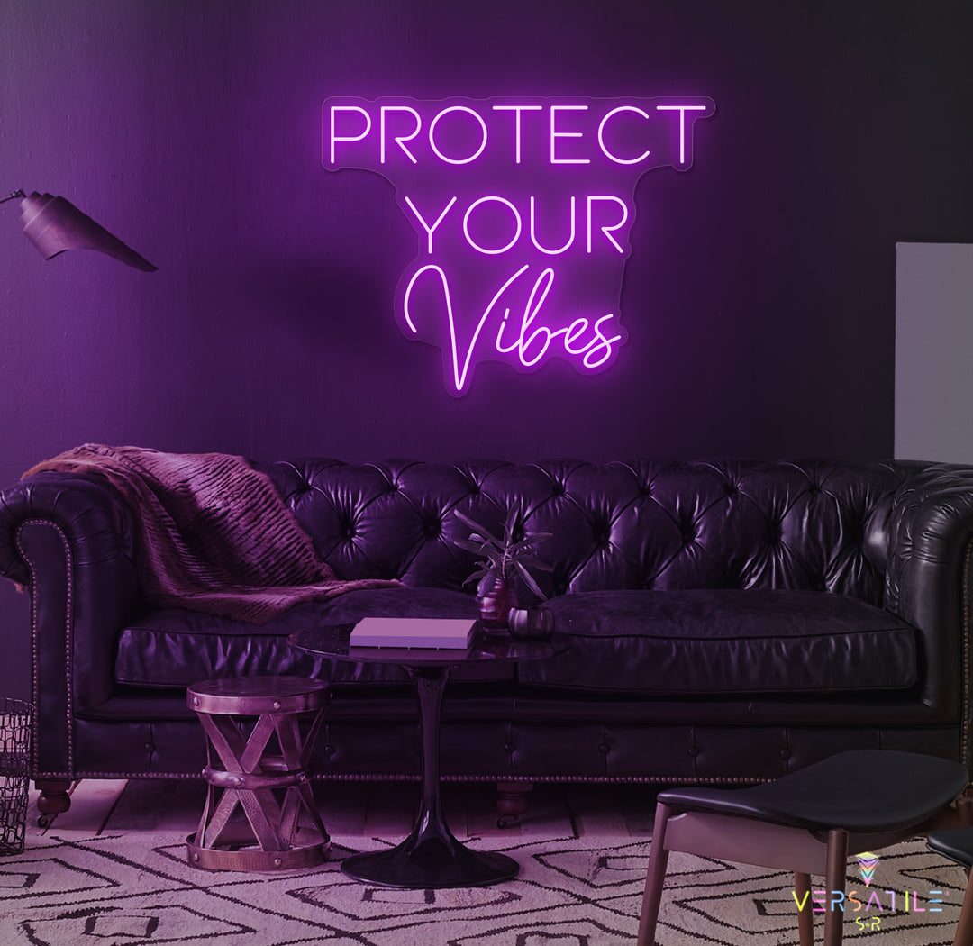 Protect Your Vibes Neon Sign
