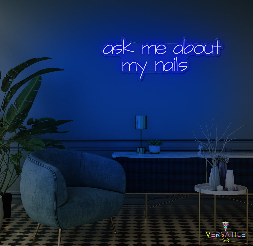 Ask Me About My Nails Neon Sign