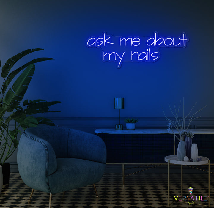Ask Me About My Nails Neon Sign