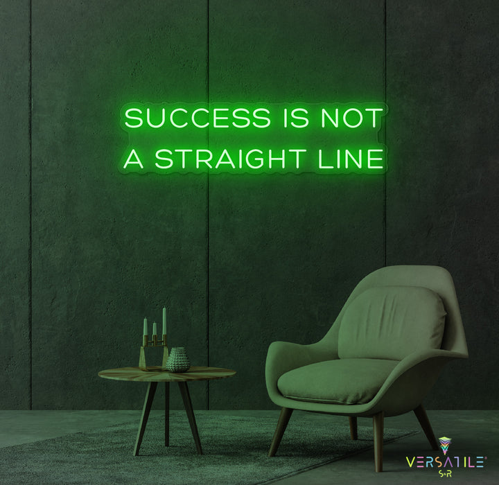 Success Is Not A Straight Line Neon Sign