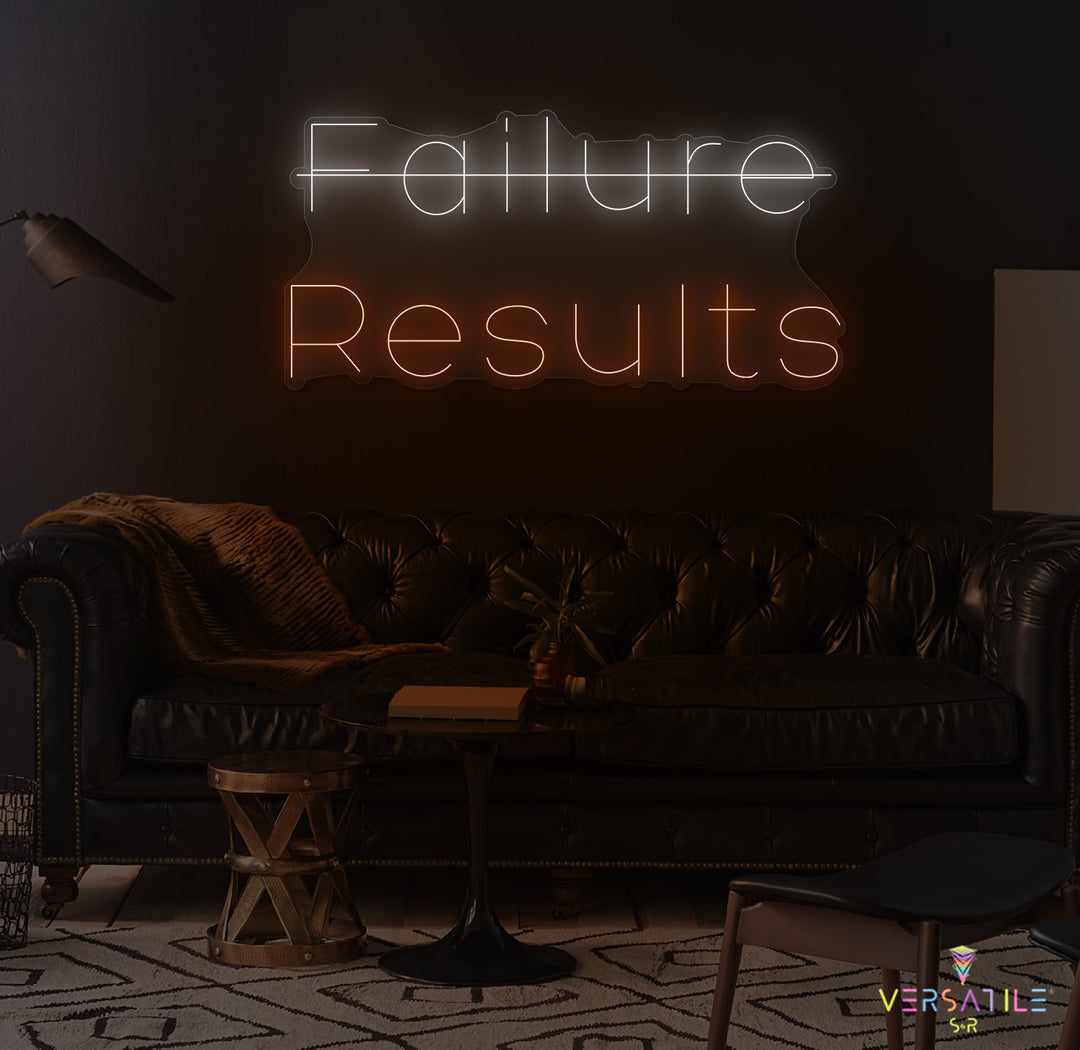 Failure, Results Neon Sign