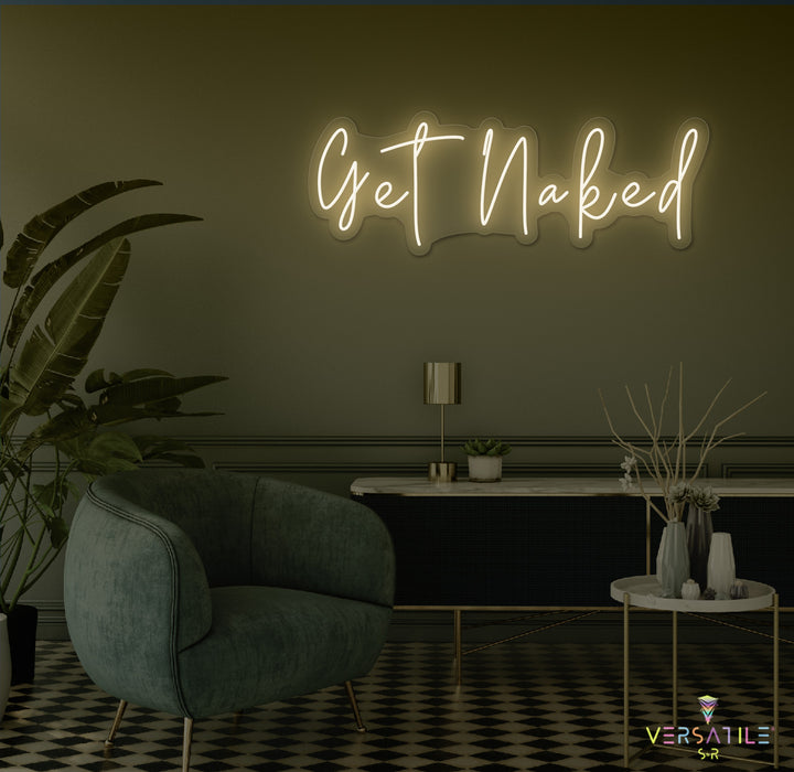 Get Naked Neon Sign