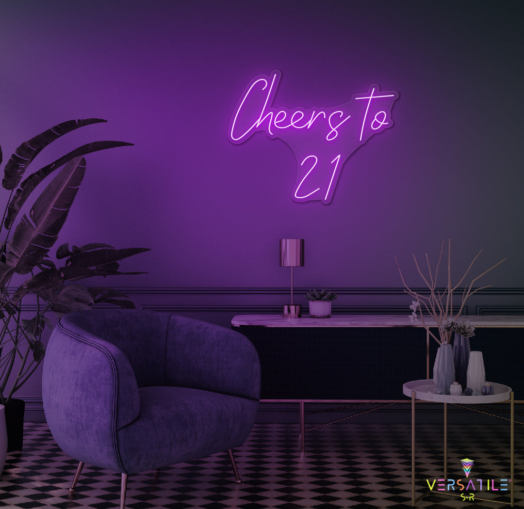 Cheers to 21 Neon Sign
