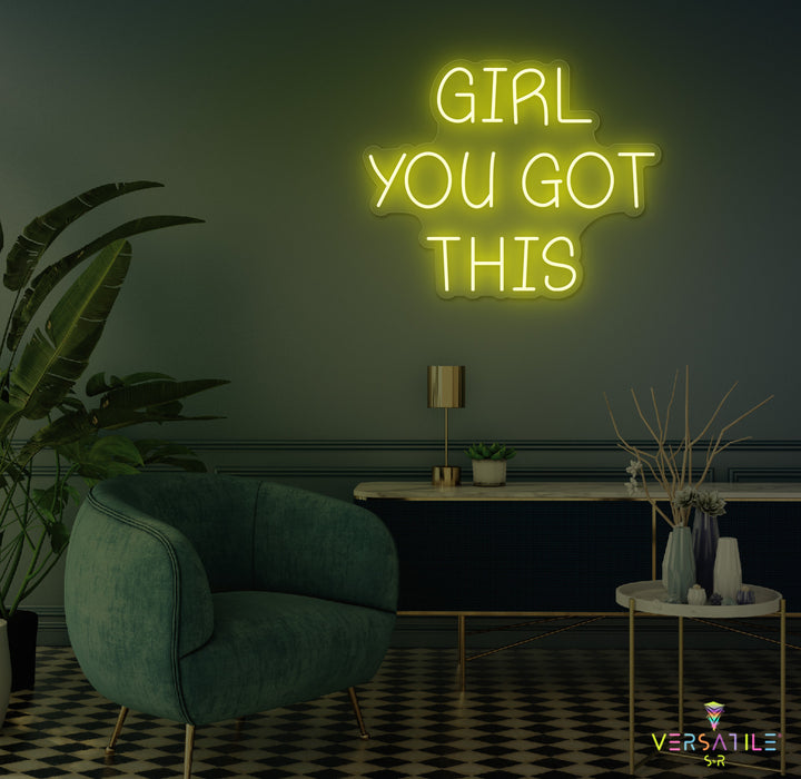Girl You Got This Neon Sign