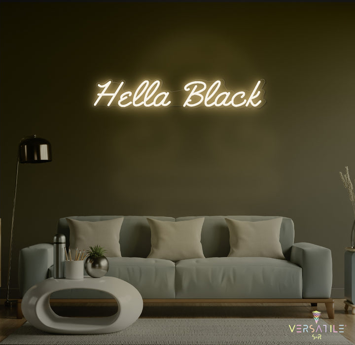 Hella Black Neon Sign