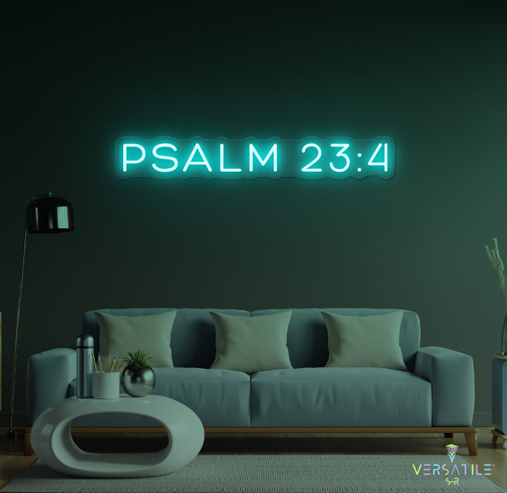 Psalm 23:4 Neon Sign