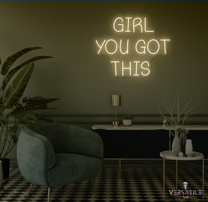 Girl You Got This Neon Sign