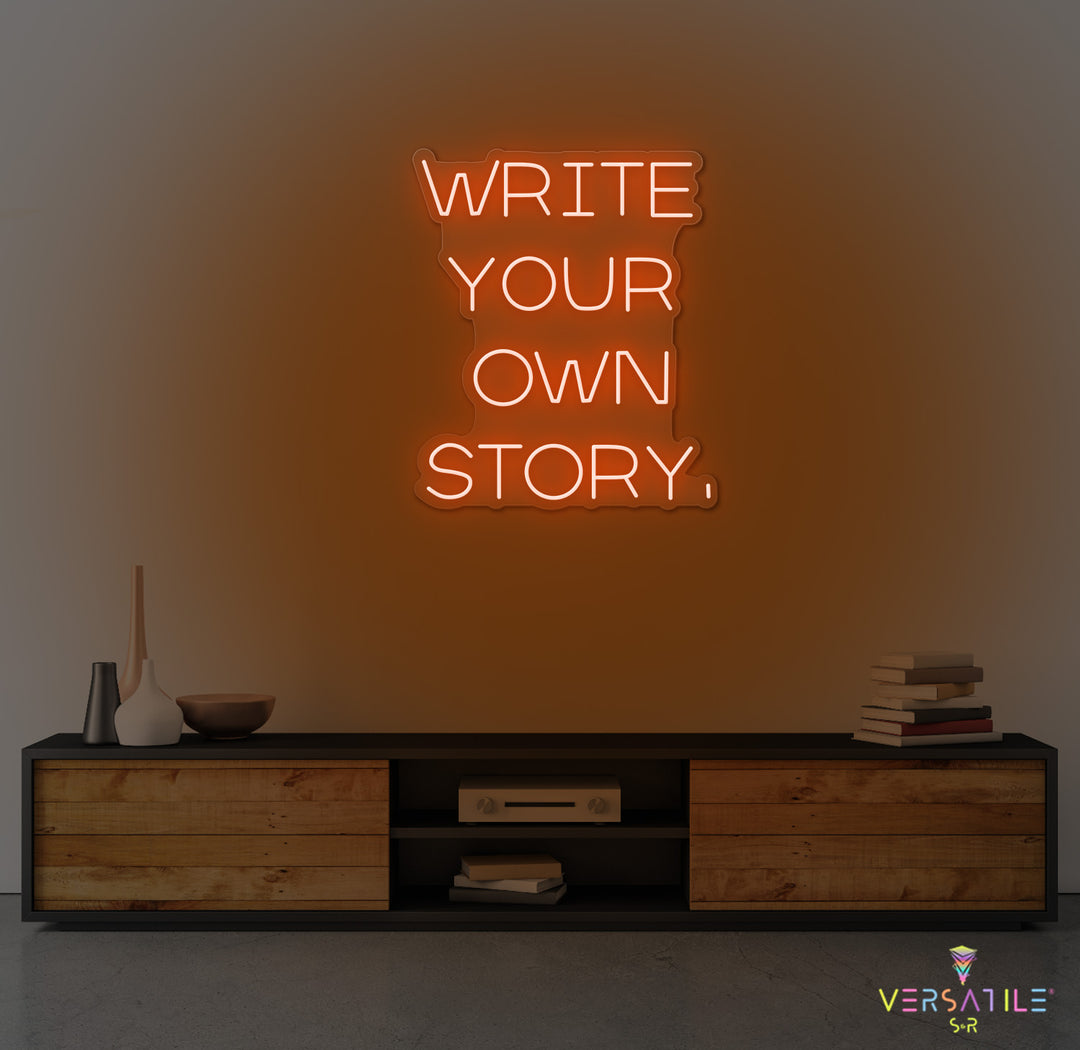 Write Your Own Story Neon Sign