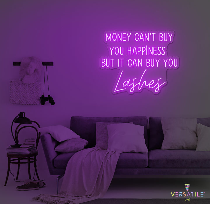 Money Cant Buy Everything, But It Can Buy You Lashes Neon Sign