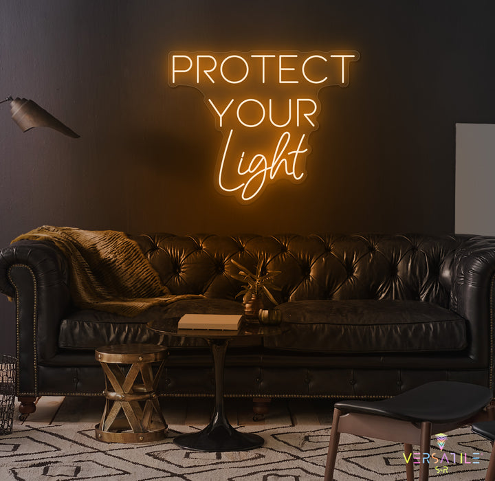 Protect Your Light Neon Sign