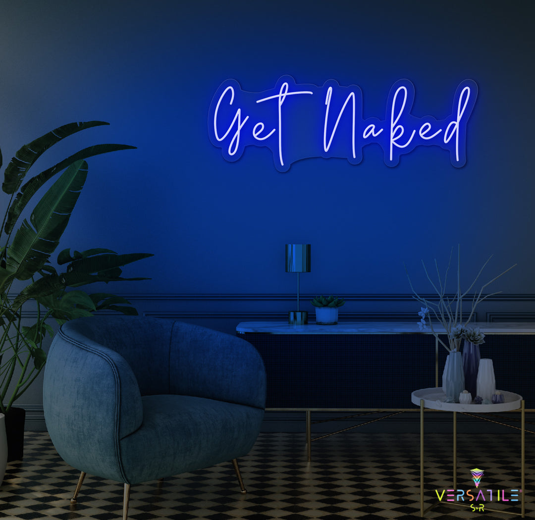 Get Naked Neon Sign