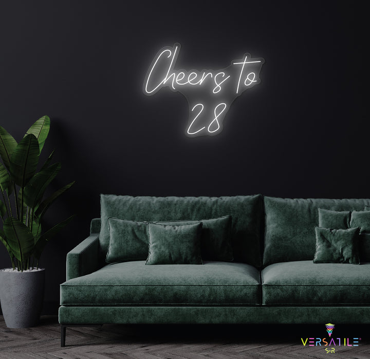 Cheers to 28 Neon Sign