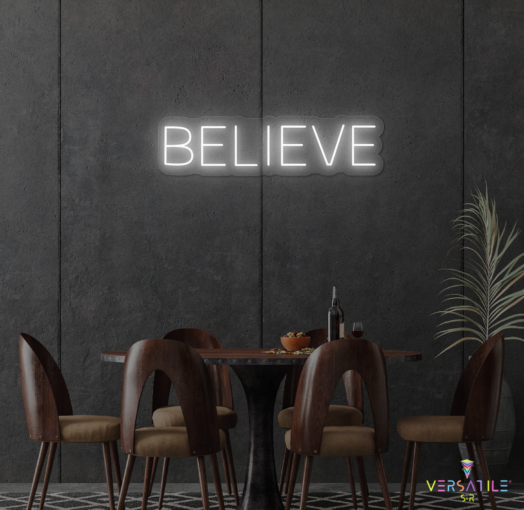 Believe Neon Sign
